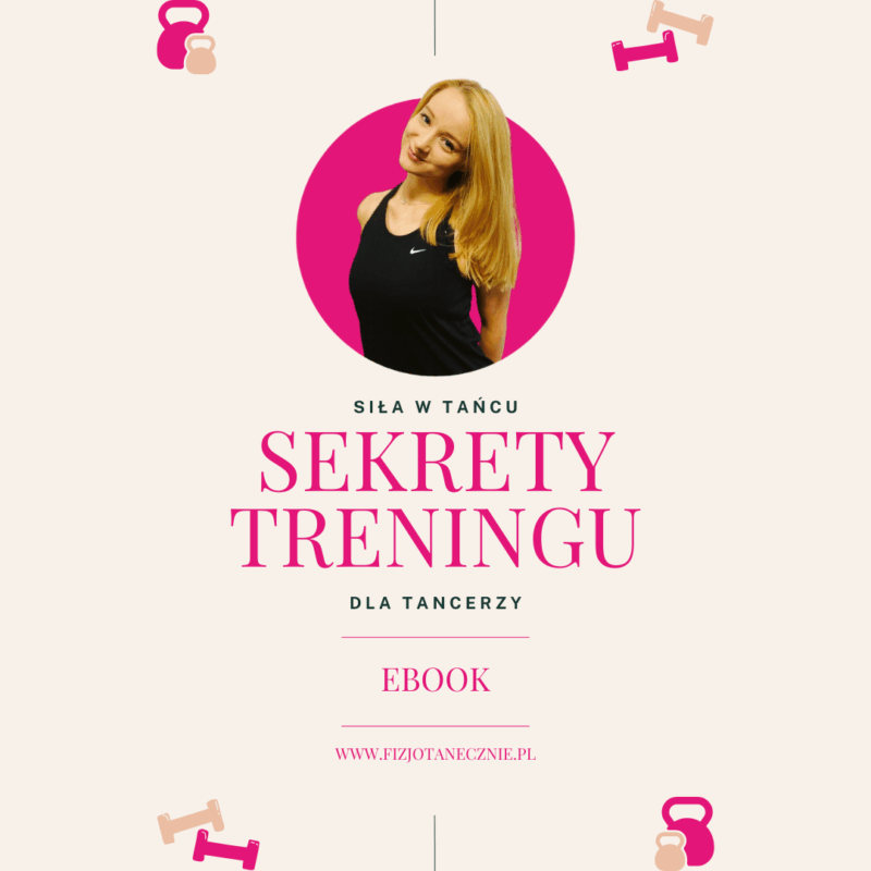 E-BOOK ,,SIŁA W TAŃCU - SEKRETY TRENINGU DLA TANCERZY"
